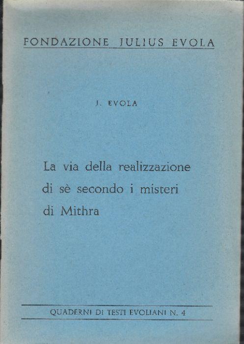 La Via Della Realizzazione Di Sé Secondo I Misteri Di Mithra - Julius Evola - copertina