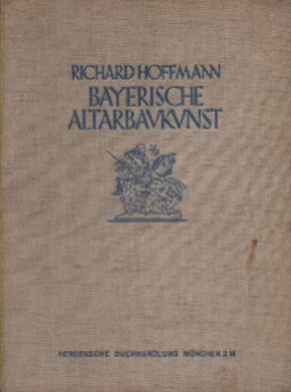Bayerische Altarbaukunst - Richard Hoffmann - copertina