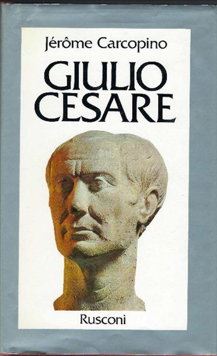 Giulio Cesare - Jérôme Carcopino - copertina
