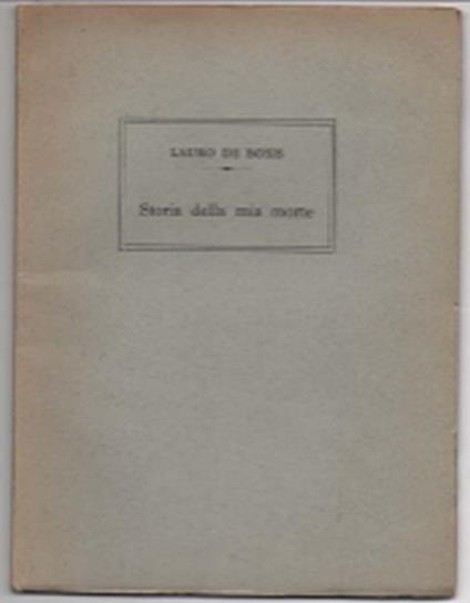 Storia Della Mia Morte - Lauro De Bosis - copertina