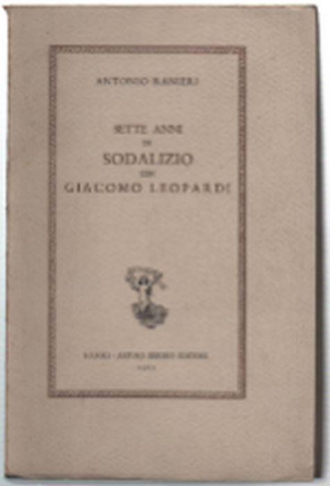 Sette Anni Di Sodalizio Con Giacomo Leopardi - Antonio Ranieri - copertina