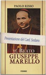 Il Beato Giuseppe Marello. Gloria Del Clero Di Asti Vescovo Di Acqui Fondator..