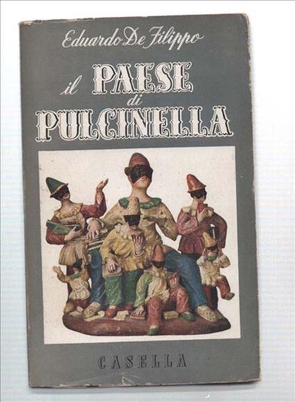 Il Paese Di Pulcinella - Eduardo De Filippo - copertina