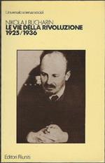 Le Vie Della Rivoluzione 1925/1936