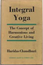 Integral Yoga. The Concept Of Harmonious And Creative Living