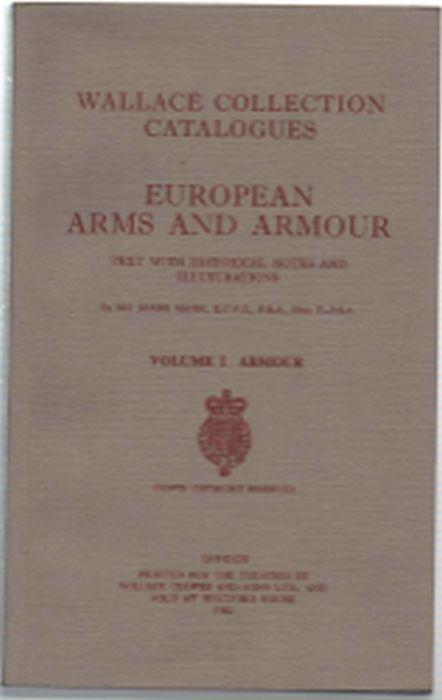 European Arms And Armour. Volume I Armour, Volume Ii Arms - James M. Mann - copertina