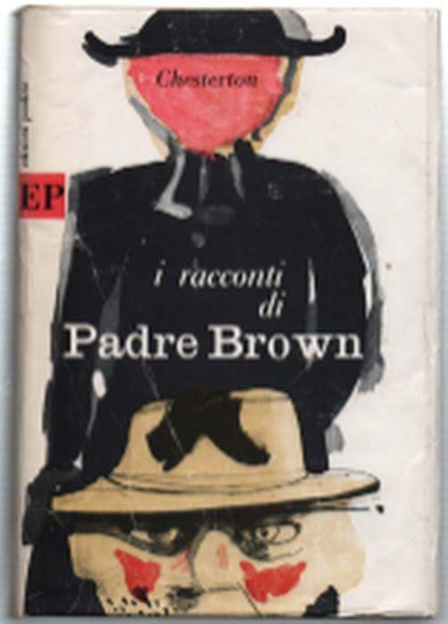 I Racconti Di Padre Brown - Gilbert Keith Chesterton - copertina