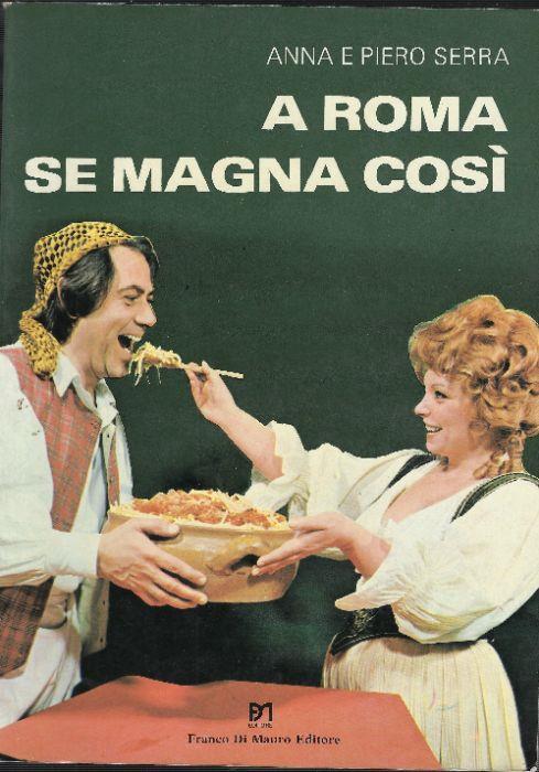A Roma Se Magna Così - Anna Serra - copertina