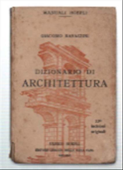 Dizionario Di Architettura - Giacomo Ravazzini - copertina