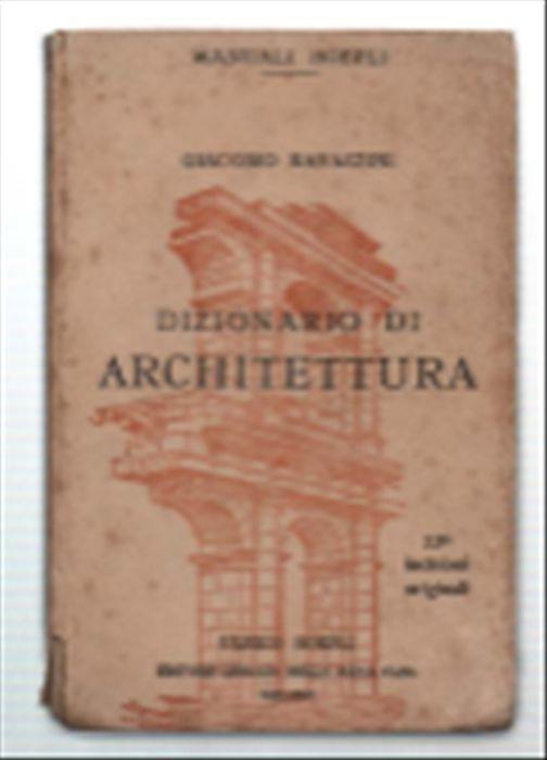 Dizionario Di Architettura - Giacomo Ravazzini - copertina