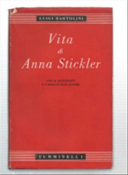 Vita Di Anna Stickler - Luigi Bartolini - copertina