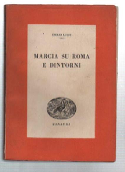 Marcia Su Roma E Dintorni - Emilio Lussu - copertina