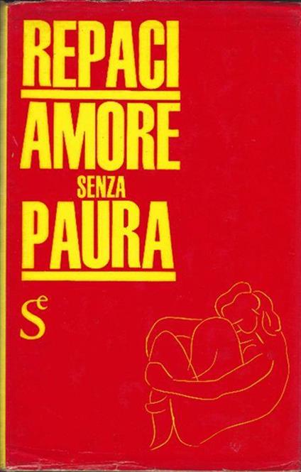 Amore Senza Paura - Leonida Rèpaci - copertina