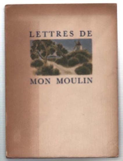 Lettres De Mon Moulin - Alphonse Daudet - copertina