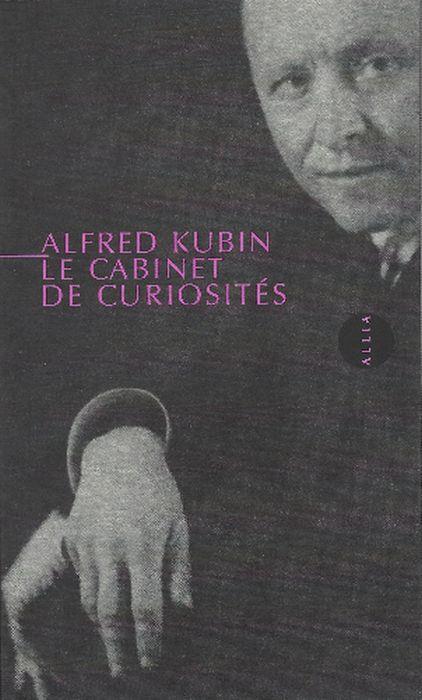 Le Cabinet De Curiosités - Alfred Kubin - copertina