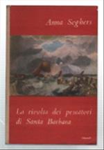 La Rivolta Dei Pescatori Di Santa Barbara