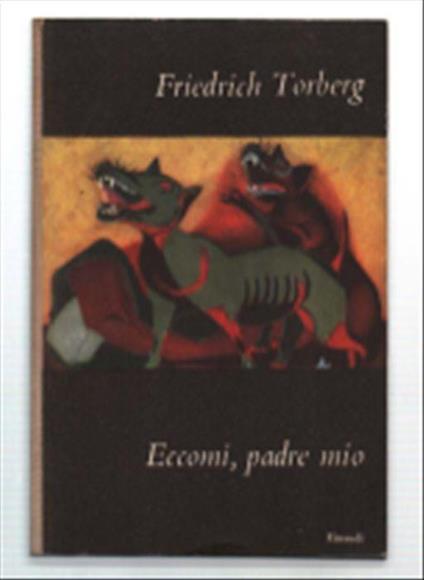 Eccomi, Padre Mio - Friedrich Torberg - copertina