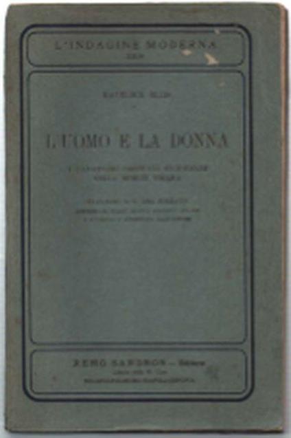 L' uomo E La Donna. I Caratteri Sessuali Secondari Nella Specie Umana - Havelock Ellis - copertina