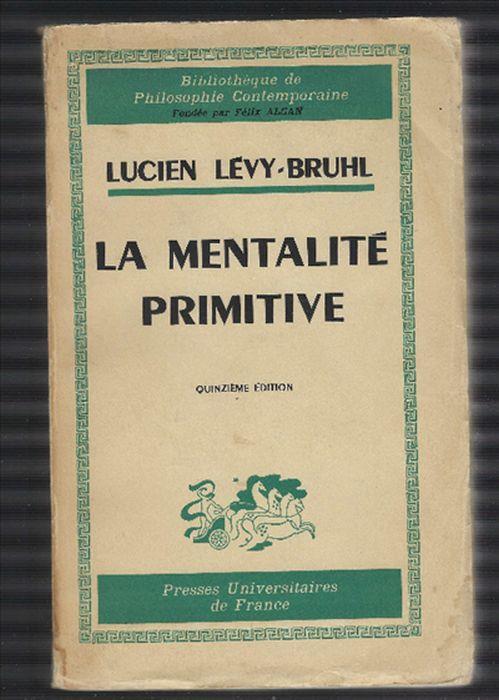 La Mentalité Primitive - Lucien Lévy-Bruhl - copertina