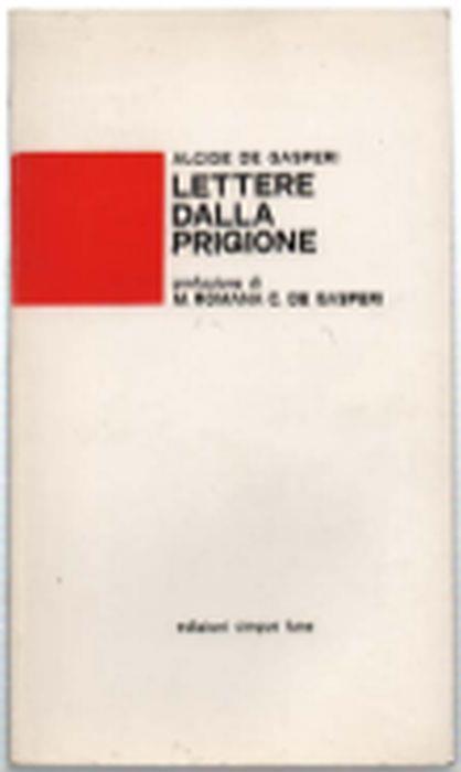Lettere Dalla Prigione 1927-1928 - Alcide De Gasperi - copertina