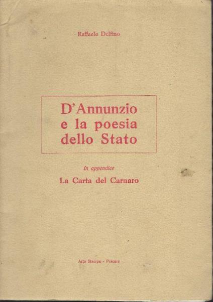 D'annunzio E La Poesia Dello Stato - Raffaele Delfino - copertina