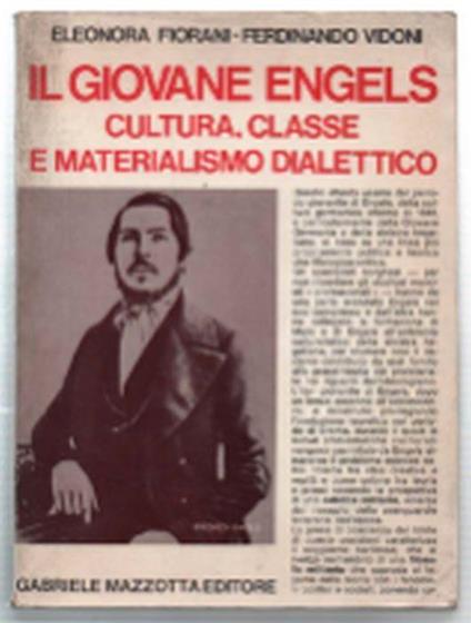 Il Giovane Engels. Cultura, Classe E Materialismo Dialettico - Eleonora Fiorani - copertina