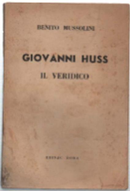 Giovanni Huss. Il Veridico - Benito Mussolini - copertina