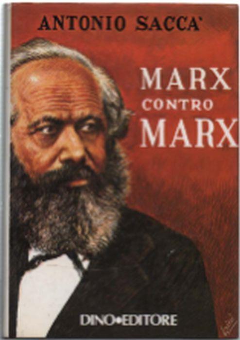 Marx Contro Marx - Antonio Saccà - copertina