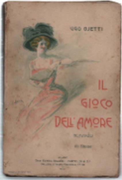 Il Gioco Dell'amore - Ugo Ojetti - copertina