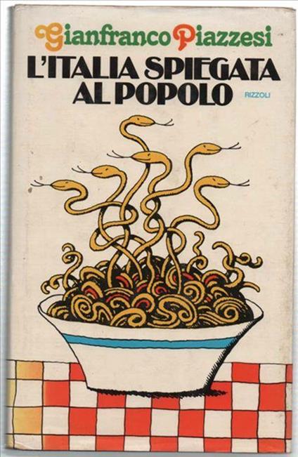 L' italia Spiegata Al Popolo - Gianfranco Piazzesi - copertina