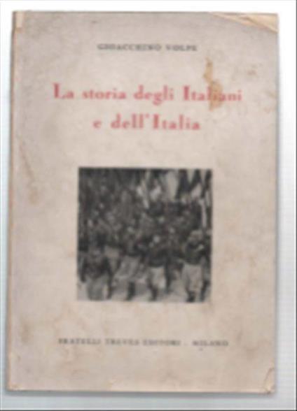 La Storia Degli Italiani E Dell'italia - Gioacchino Volpe - copertina