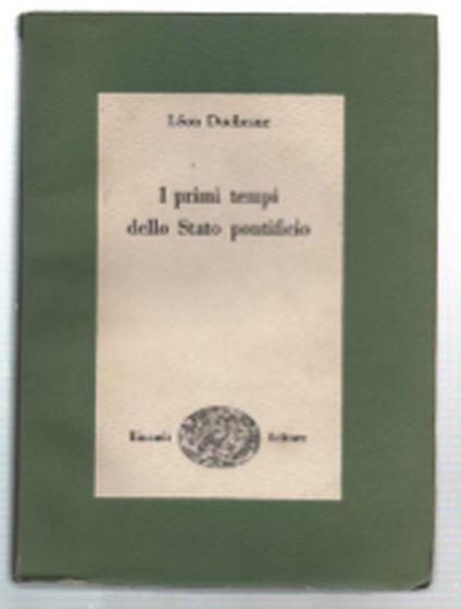 I Primi Tempi Dello Stato Pontificio - Leon Duchesne - copertina