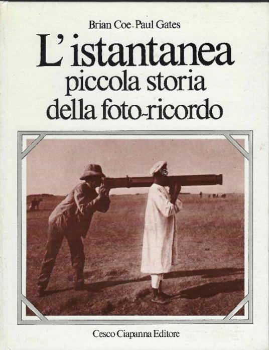 L' istantanea Piccola Storia Della Foto-Ricordo - copertina