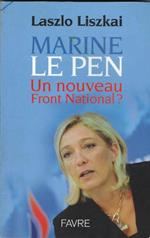 Marine Le Pen Un Nouveau Front National?