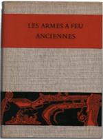 Les Armes A Feu Anciennes 1500 - 1660