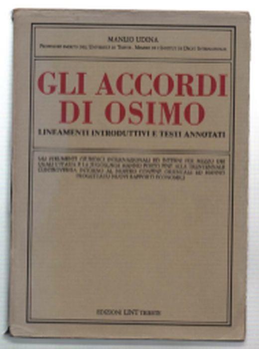 Gli Accordi Di Osimo. Lineamenti Introduttivi E Testi Annotati - copertina