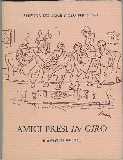 Amici Presi In Giro - Amerigo Bartoli - copertina