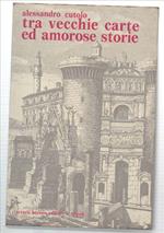 Tra Vecchie Carte Ed Amorose Storie