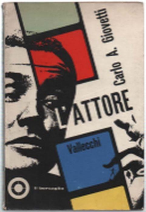 L' attore - Carlo A. Giovetti - copertina
