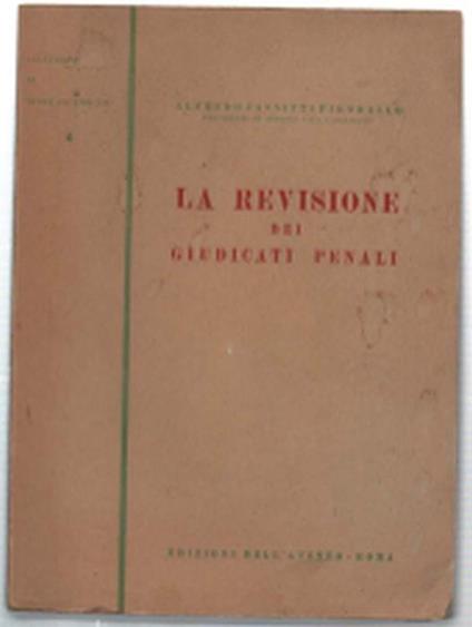 La Revisione Dei Giudicati Penali - Alfredo Jannitti Piromallo - copertina