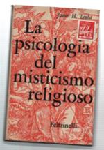 La Psicologia Del Misticismo Religioso