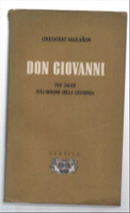 Don Giovanni. Tre Saggi Sull'origine Della Leggenda - Gregorio Maranon - copertina
