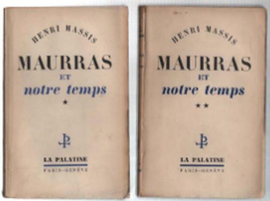 Maurras Et Notre Temps. Volume I E Ii - Henri Massis - copertina