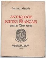Anthologie Des Poetes Francais Des Origines A Nos Jours. Tome Premier, Tome ..