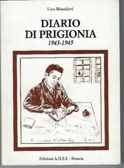 Diario Di Prigionia 1943-1945 - Lino Monchieri - copertina