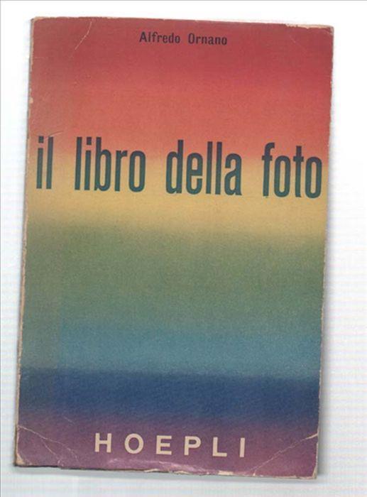 Il Libro Della Foto - Alfredo Ornano - copertina