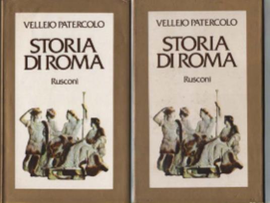 Storia Di Roma In Due Libri Dedicata Al Console Marco Vinicio - Velleio Patercolo - copertina