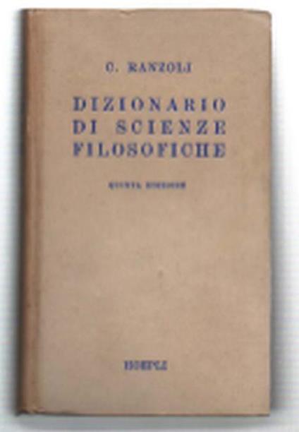 Dizionario Di Scienze Filosofiche - C. Ranzoli - copertina