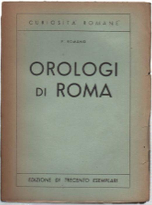 Orologi Di Roma - P. Romano - Libro Usato - Anonima Romana Stampa - | IBS