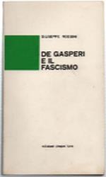 De Gaspari E Il Fascismo